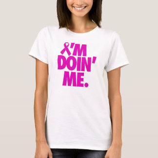 Camiseta Eu sou DOIN MIM. (CONSCIÊNCIA DO CANCRO DA MAMA)