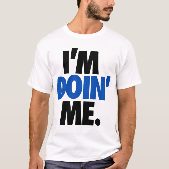 Camiseta Eu sou Doin mim. por: Trenz Unltd. (Frente)