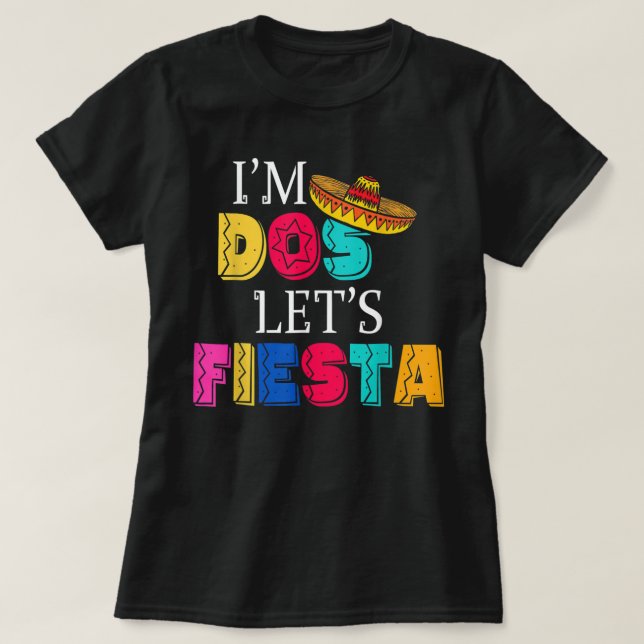 Camiseta Eu sou Dos Vamos Fiesta Taco Twosday segundo anive (Frente do Design)