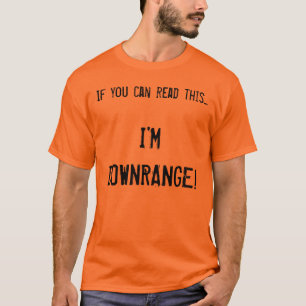 Camiseta Eu sou Downrange!