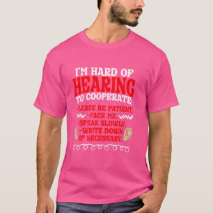 Camiseta Eu sou Duro de ouvir linguagem de sinais de surdez