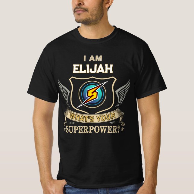 Camiseta Eu Sou ELIJAH Qual É Seu Superpoder (Frente)