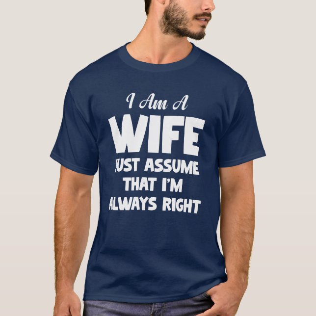Camiseta Eu Sou Esposa Apenas Presume Que Sou Sempre Casal  (Frente)