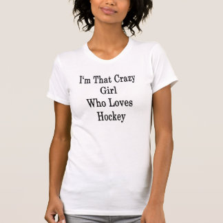 Camiseta Eu sou essa menina louca que ama o hóquei
