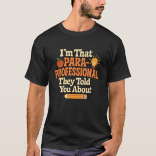 Camiseta Eu Sou Esse Profissional de Apoio Sobre Quem Falar