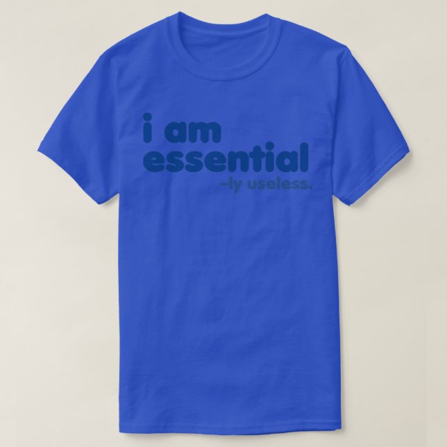 Camiseta Eu sou Essencialmente Azul Rxtp Inútil (Frente do Design)