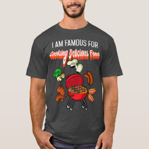 Camiseta Eu sou famoso pelo Cozinhar delicioso Cozinhar Com