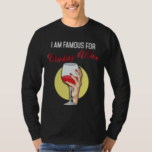 Camiseta Eu Sou Famoso Por Vinho Bebendo Bebê De Vinho Tint