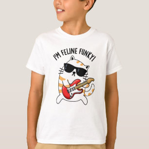 Camiseta Eu sou Feline Funky Engraçado Gato Pun
