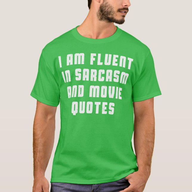 Camiseta Eu sou fluente em sarcasmo e citações de filmes pr (Frente)