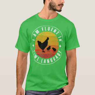 Camiseta Eu sou fluente na língua das galinhas Galinha 2
