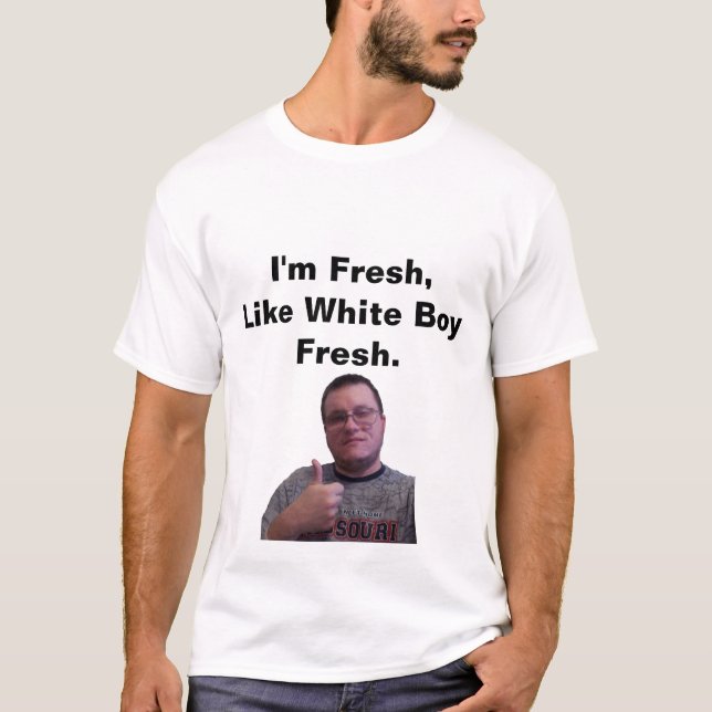 Camiseta Eu sou fresco, como o menino branco fresco (Frente)