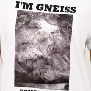 Camiseta Eu sou gneisse não me tomo para o granito (o humo