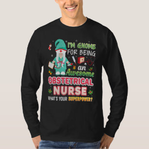 Camiseta Eu Sou Gnomo Por Ser Uma Enfermeira Obstetrícia In