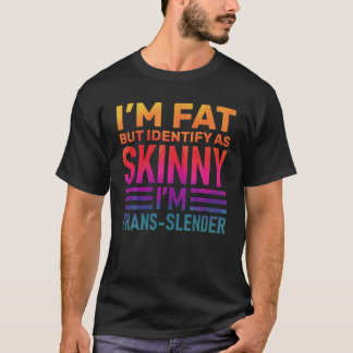 Camiseta Eu sou gordo, mas eu identifico como magro, engraç