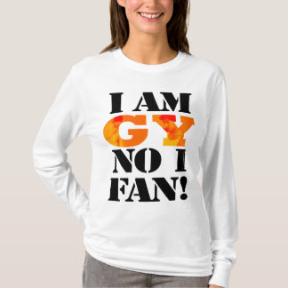 Camiseta Eu sou GY nenhum t-shirt de 1 fã (longo)