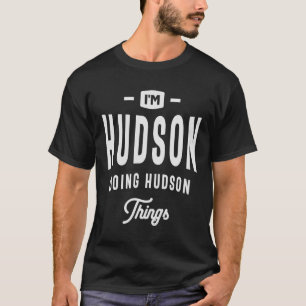 Camiseta Eu sou Hudson fazendo coisas do Hudson Nome person