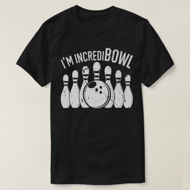 Camiseta Eu sou Incret-bowl Funny Team Bowler (Frente do Design)