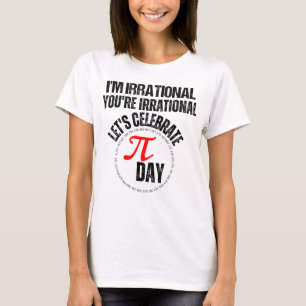Camiseta Eu sou irracional, você é irracional, comemoração