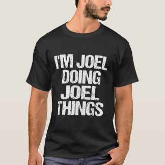 Camiseta Eu Sou Joel Fazendo Joel Coisas Personalizadas Nom