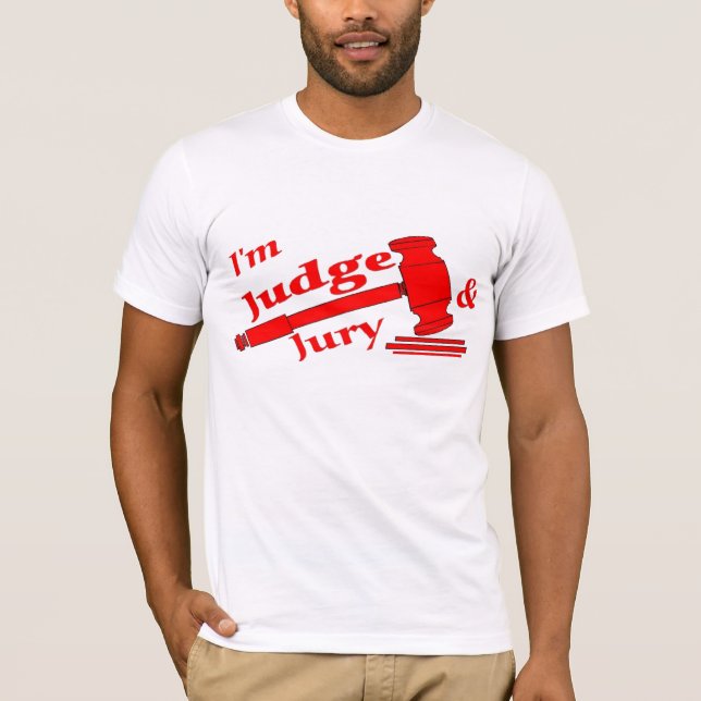 Camiseta Eu sou juiz & júri (Frente)