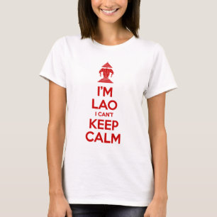 Camiseta Eu sou Lao que eu não posso manter a calma