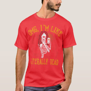 Camiseta Eu Sou Literalmente Morto, Festa De Halloween, Ske