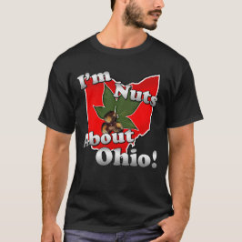 Camiseta Eu sou loucos sobre Ohio, porca engraçada do