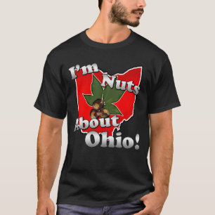 Camiseta Eu sou loucos sobre Ohio, porca engraçada do