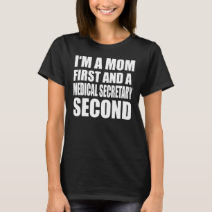 Camiseta Eu sou mãe e secretário de medicina Texto gráfico