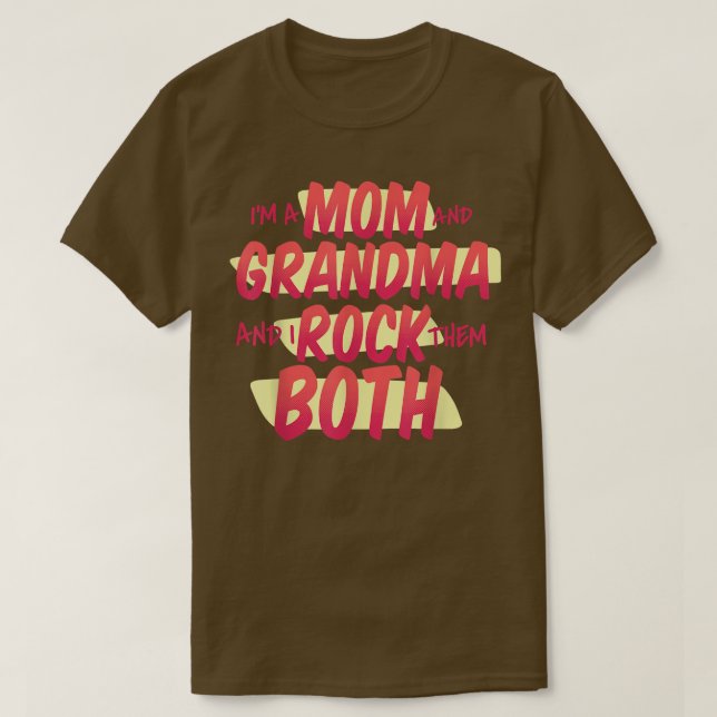 Camiseta Eu sou mãe e vovó, e eu os agito (Frente do Design)