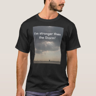 Camiseta Eu sou mais forte do que a tempestade!