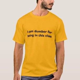 Camiseta Eu sou mais mudo para estar nesta classe