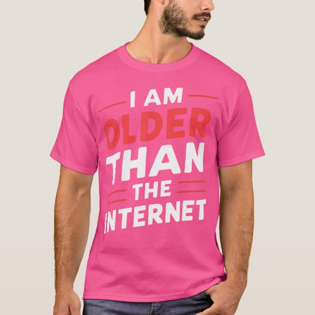 Camiseta Eu Sou Mais Velho Que a Internet (Frente)