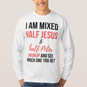 Camiseta Eu sou meio Jesus e meio Peter, e vejo