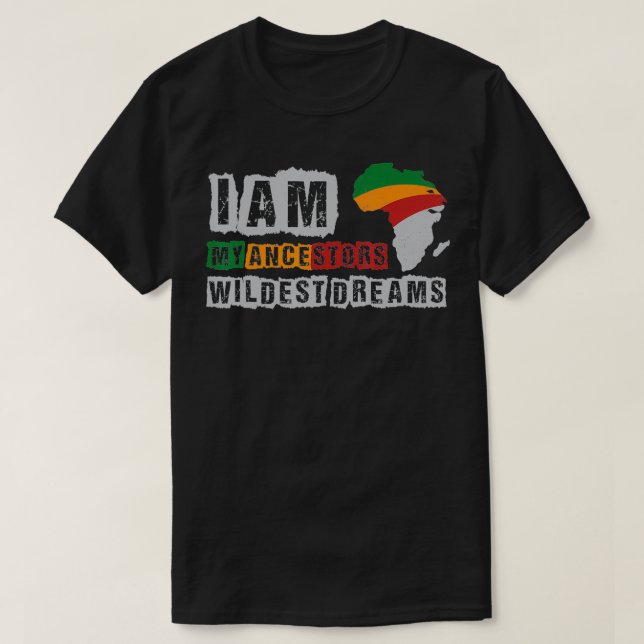 Camiseta eu sou meus ancestrais sonhos mais selvagens Histó (Frente do Design)