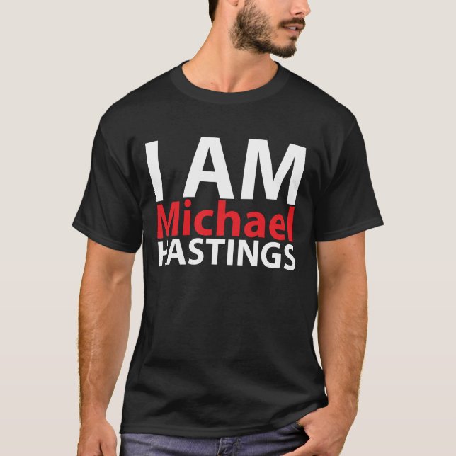 Camiseta Eu sou Michael Hastings (Frente)