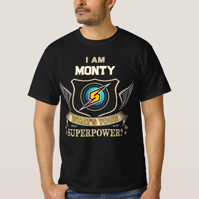 Camiseta Eu Sou MONTY Qual É Seu Superpoder (Frente)