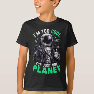 Camiseta Eu sou muito legal para apenas um planeta