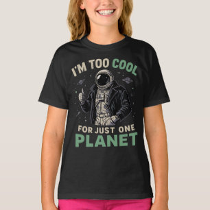 Camiseta Eu sou muito legal para apenas um planeta