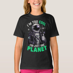 Camiseta Eu sou muito legal para apenas um planeta