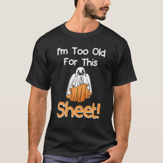 Camiseta Eu sou muito velho para esta folha de boi Engraçad