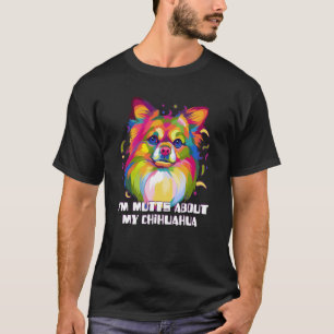 Camiseta Eu Sou Mutante Sobre O Meu Brinquedo Chhuahua Chiw