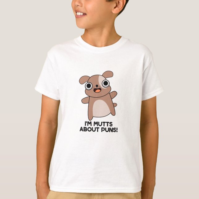 Camiseta Eu sou Mutts sobre trocadilhos nojentos (Frente)