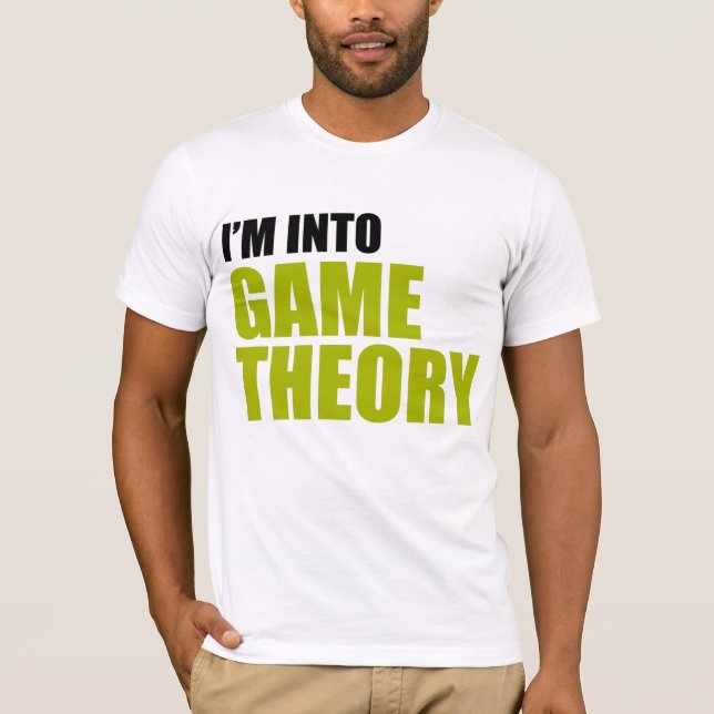 Camiseta Eu sou na teoria dos jogos (Frente)