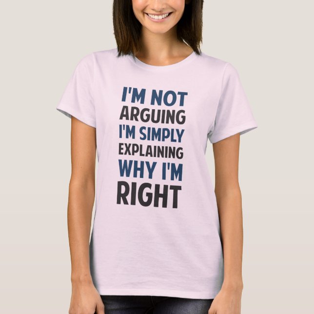 Camiseta Eu sou não discutindo mim estou explicando (Frente)