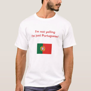 Camiseta "Eu sou não gritando mim sou apenas português!"