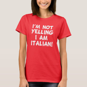 Camiseta Eu sou não gritando mim sou engraçado italiano