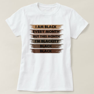 Camiseta Eu Sou Negro Todos os Meses Eu Sou Negro Mulheres
