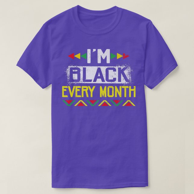 Camiseta Eu sou negro todos os meses História negra african (Frente do Design)